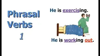 Intermediate English: Phrasal Verbs 1