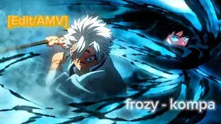 frozy - kompa - Demon Slayer (Edit/AMV)