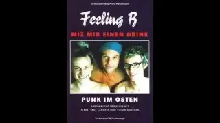 FEELING B - Lied Von Der Unruhevollen Jugend