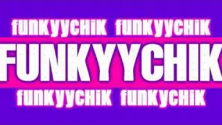Support FunkyyChik!!!