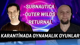 KAPANMA GÜNLERİNDE BU OYUNLARI MUTLAKA OYNAYIN! - Subnautica ve Outer Wilds