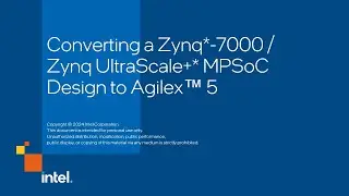 Converting a Zynq*-7000 / Zynq UltraScale+* MPSoC Design to Agilex™ 5