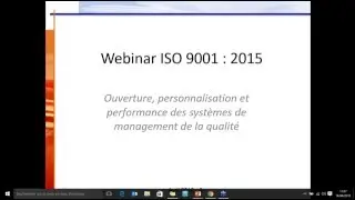 [Webinar] ISO 9001 Version 2015 : Ouverture et performance des systèmes de management de la qualité