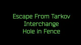 EFT Interchange Hole In Fence Extract