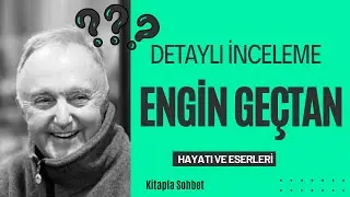 ENGİN GEÇTAN HAYATI ESERLERİ  İNCELEME#engingeçtan #insanolmak #psikoterapist #edebiyat #inceleme