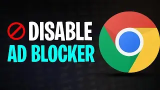 How to Disable Ad Blocker on Google Chrome in Windows 11 PC (2026)