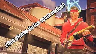 TF2: ¿Que pienso de los scout mains?
