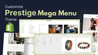 How to Create Shopify Prestige Theme Mega Menu - Shopify Prestige Theme 