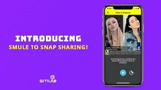 New Feature: Introducing Smule to Snap Sharing!