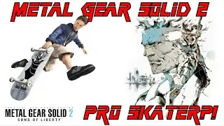 Metal Gear Solid 2 Pro Skater?!