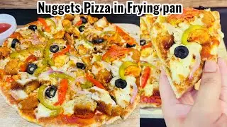 Nuggets pizza in frying pan /First time on YouTube/Pizza without oven .