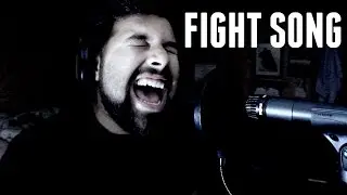 Fight Song - Male Vocal Cover - Rachel Platten