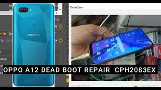 oppo A12  CPH2083EX  DEAD BOOT REPAIR /FACTORY RESET/FRP 100%