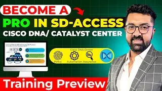 Master SD-Access Like a Pro! | Cisco DNA Center / Catalyst Center Training By ​⁠