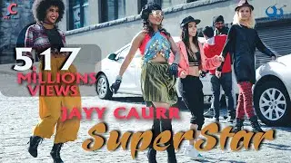 Superstar Song | Jayy Caurr | Blue Tomatoes Music | जे कोर | ਜੇ ਕੌਰ