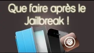 Que Faire après le Jailbreak - Explication