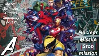 🔥🔥MARVEL ULTIMATE ALLIANCE GAMEPLAY 2💥💥|Nuclear Missile💥💥