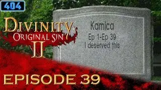 Karmica - Divinity Original Sin 2 Episode 39