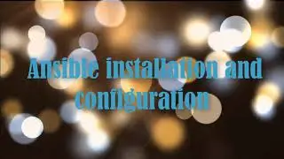 Ansible basic installation and configuration ( automation tool )