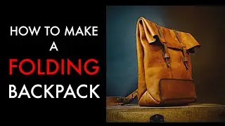 DIY Leather Backpack- Tutorial and Pattern Download