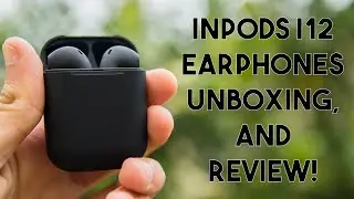 Inpods I12 Airpods Replica Unboxing and Review!