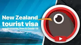 New Zealand tourist visa, requirements, fees & Covid-19
