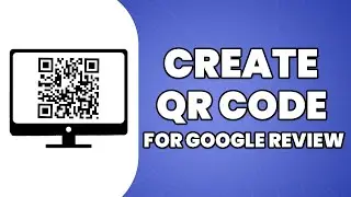 How To Create QR Code For Google Review (2023)