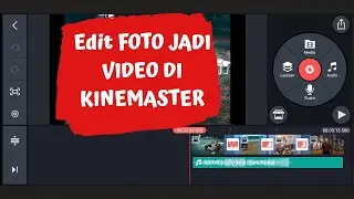 Cara Edit Foto Jadi Video Di Kinemaster Dengan Mudah