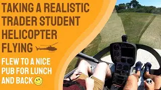 Taking a Realistic Trader student helicopter flying. Flew to a nice pub for lunch and back :)