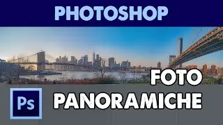 Creare Foto Panoramiche con il Photomerge di Photoshop CC (Tutorial ITA)