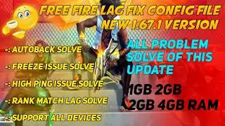 (1.67.1) FREE FIRE LAG FIX 1GB RAM | FREE FIRE LAG FIX CONFIG FILE 1GB,2GB,3GB,4GB RAM
