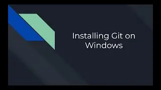Installing Git (Windows)