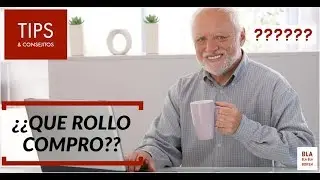 ¿¿ QUE ROLLO COMPRO?? (por Bla Bla bla BOKEH)