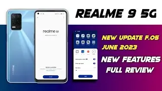 Realme 9 5G New Update F.05 Full Review in June 2023/Realme 9 5G New Features/ Realme UI 4.0 Update