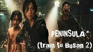 PENINSULA ( Train to Busan 2) 2021| Official Trailer | Vlog Videos