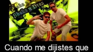 SHAKA Y DRES  - 