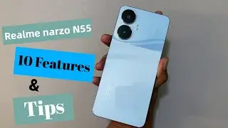 Realme Narzo N55 - Top 10 Features and Tips