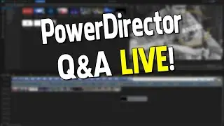 PowerDirector Q&A Live March 29, 2023  🔴
