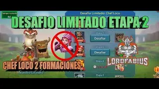 Nuevo Desafio Limitado Chef Loco Ramos Etapa 2 Lords Mobile
