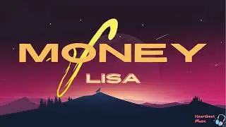 Money (Lyrics) - Lisa