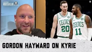 Gordon Hayward on his time in Boston, OKC and Kyrie Irving | The Ryen Russillo Podcast