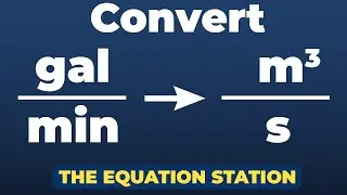 How to convert gallons per minute to cubic meters per second | Physics Practice Problem