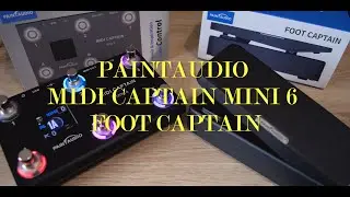 PAINTAUDIO MIDI CAPTAIN MINI 6 // FOOT CAPTAIN (UNBOXING)