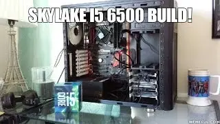 Skylake i5 6500 PC build!