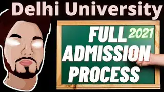 Delhi University Full Admission Process 2021 | DU Admission 2021 Step By Step Process | UntoldMak