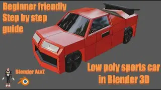 How to make a ultra low poly sports car in Blender 3D | Beginner friendly | Step by step guide