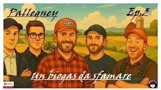Un biogas da sfamare (Pallegney ep.3)
