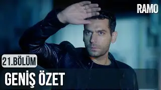 Ramo 21.Bölüm Geniş Özeti
