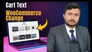 How to Change Add to Cart Text in Woocommerce Website | Change Add to Cart Button Text