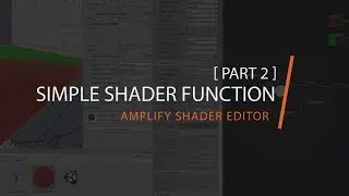 Amplify Shader Editor - Distance Blend Shader Function Tutorial [ Part 2 ]